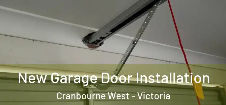 New Garage Door Installation Cranbourne West - Victoria