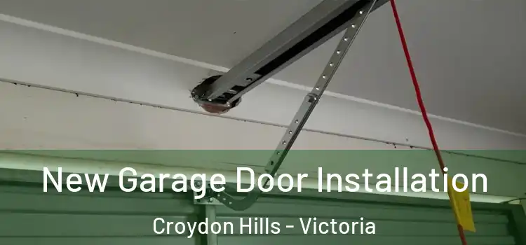 New Garage Door Installation Croydon Hills - Victoria