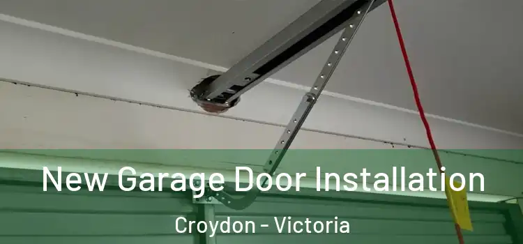 New Garage Door Installation Croydon - Victoria