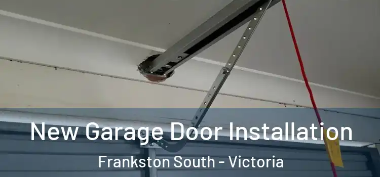 New Garage Door Installation Frankston South - Victoria