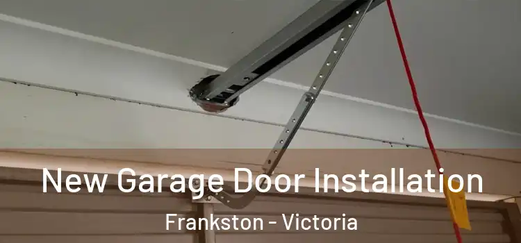 New Garage Door Installation Frankston - Victoria