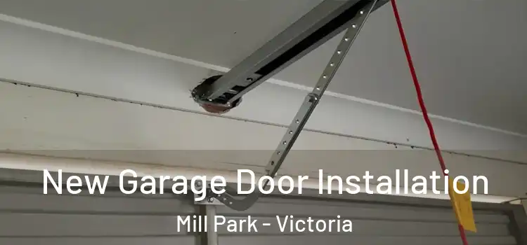 New Garage Door Installation Mill Park - Victoria