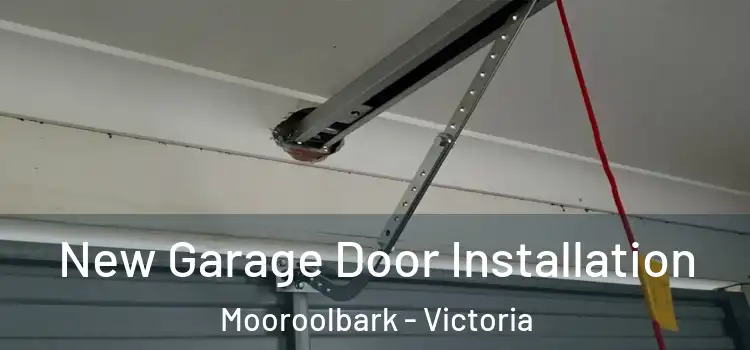 New Garage Door Installation Mooroolbark - Victoria