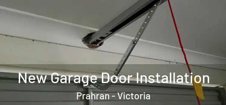 New Garage Door Installation Prahran - Victoria