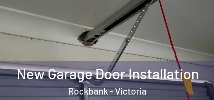 New Garage Door Installation Rockbank - Victoria