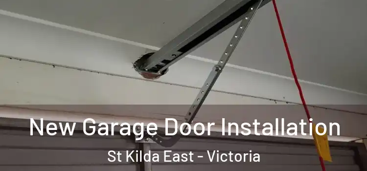 New Garage Door Installation St Kilda East - Victoria