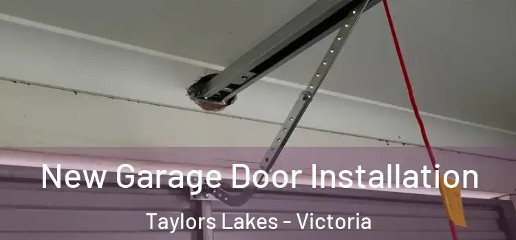 New Garage Door Installation Taylors Lakes - Victoria