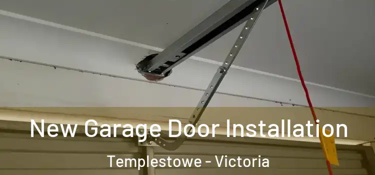 New Garage Door Installation Templestowe - Victoria