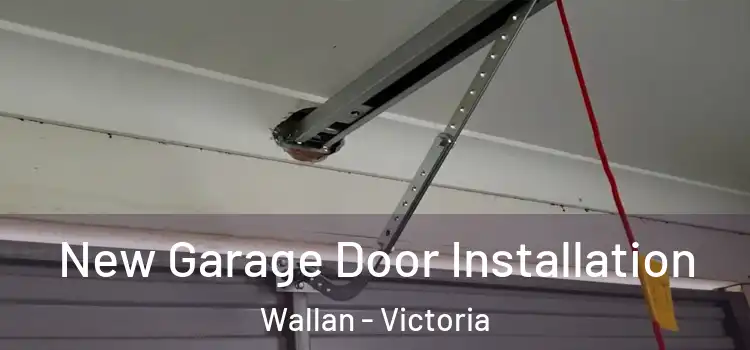 New Garage Door Installation Wallan - Victoria