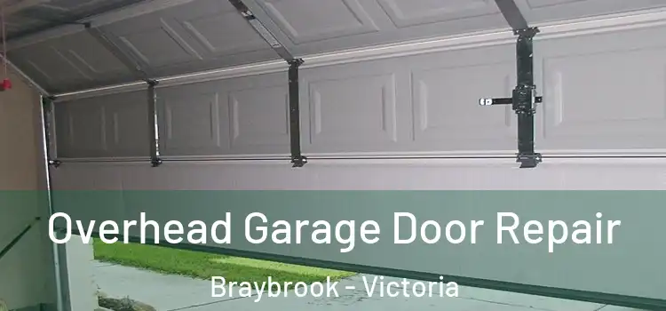 Overhead Garage Door Repair Braybrook - Victoria