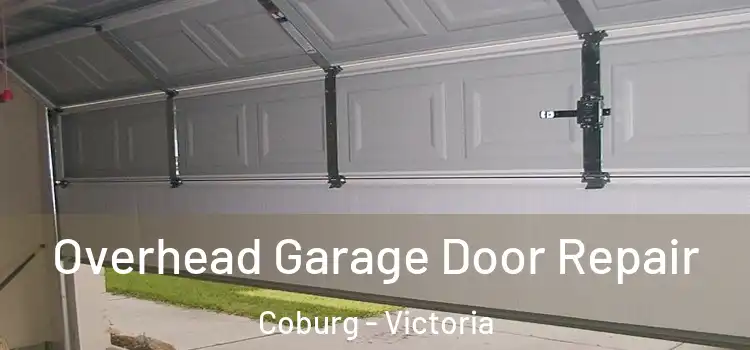 Overhead Garage Door Repair Coburg - Victoria