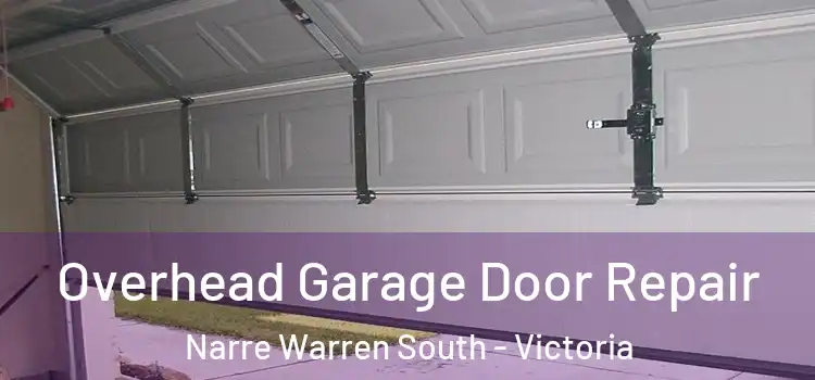 Overhead Garage Door Repair Narre Warren South - Victoria