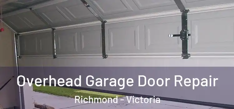 Overhead Garage Door Repair Richmond - Victoria