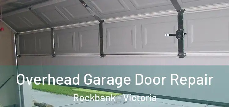 Overhead Garage Door Repair Rockbank - Victoria