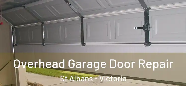 Overhead Garage Door Repair St Albans - Victoria