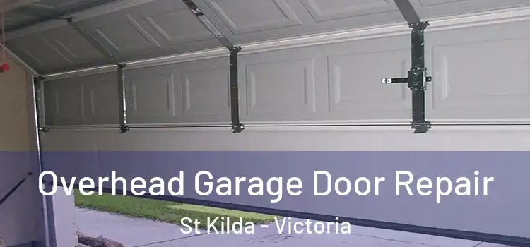 Overhead Garage Door Repair St Kilda - Victoria