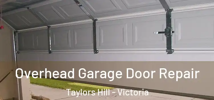 Overhead Garage Door Repair Taylors Hill - Victoria