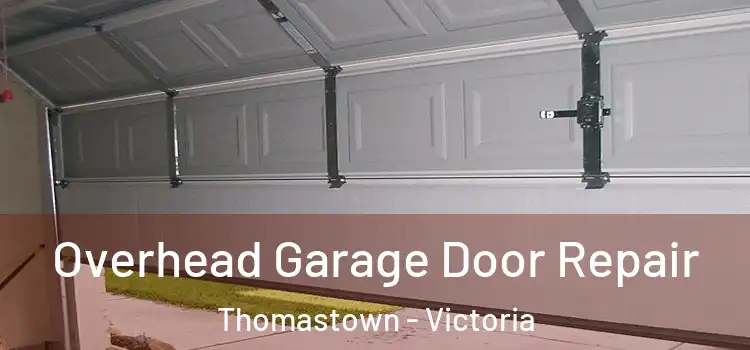 Overhead Garage Door Repair Thomastown - Victoria