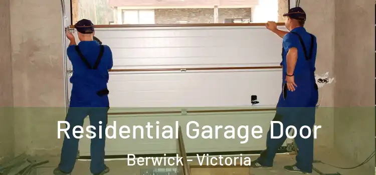 Residential Garage Door Berwick - Victoria