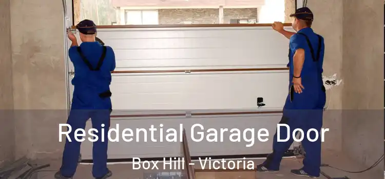 Residential Garage Door Box Hill - Victoria