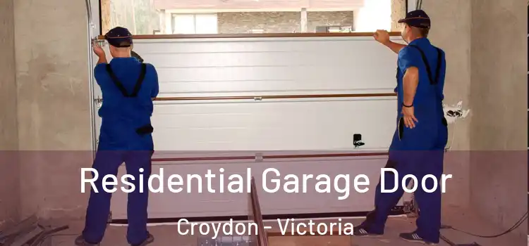 Residential Garage Door Croydon - Victoria