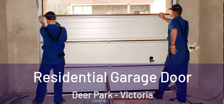 Residential Garage Door Deer Park - Victoria