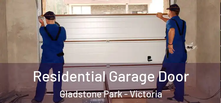 Residential Garage Door Gladstone Park - Victoria