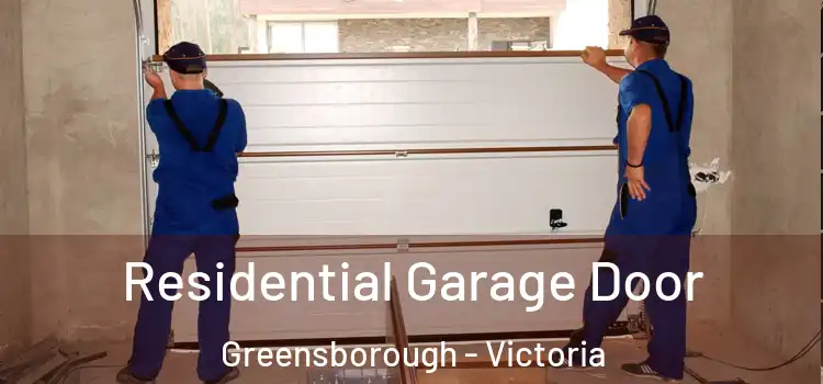 Residential Garage Door Greensborough - Victoria