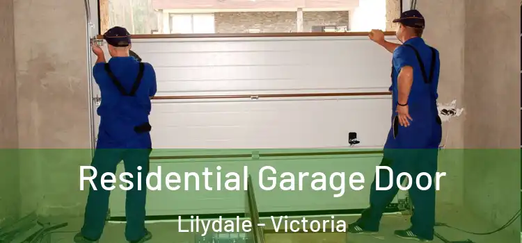 Residential Garage Door Lilydale - Victoria