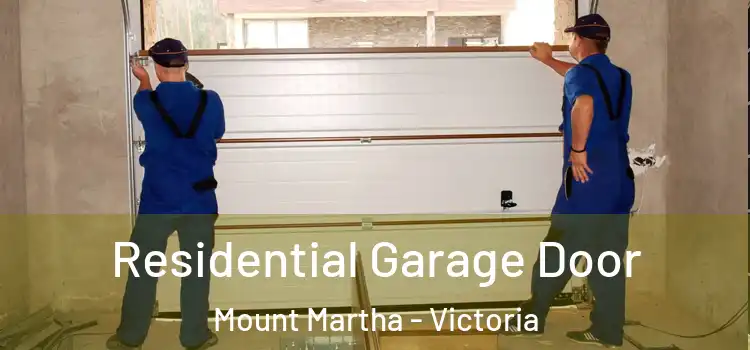 Residential Garage Door Mount Martha - Victoria