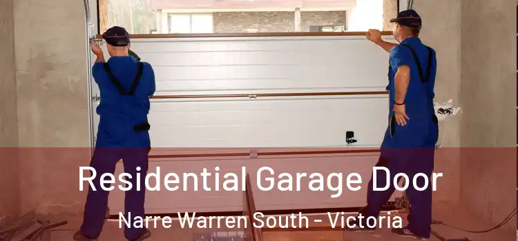 Residential Garage Door Narre Warren South - Victoria