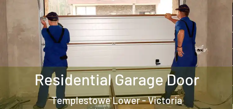 Residential Garage Door Templestowe Lower - Victoria