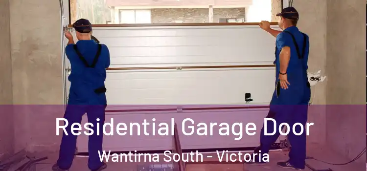 Residential Garage Door Wantirna South - Victoria