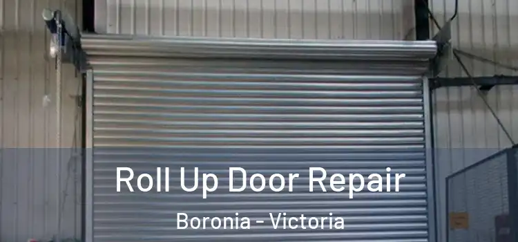 Roll Up Door Repair Boronia - Victoria