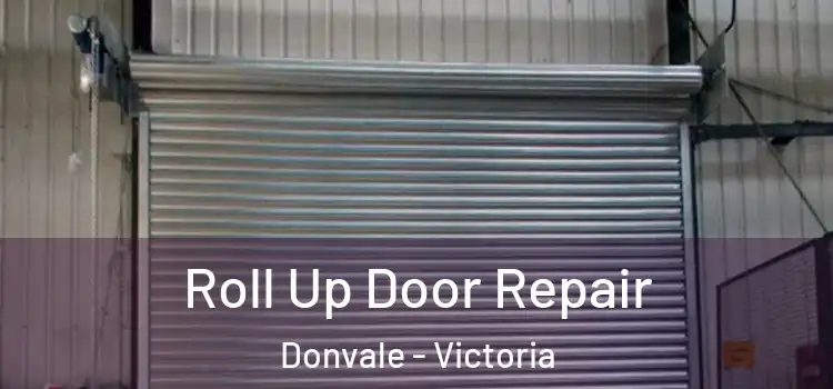 Roll Up Door Repair Donvale - Victoria