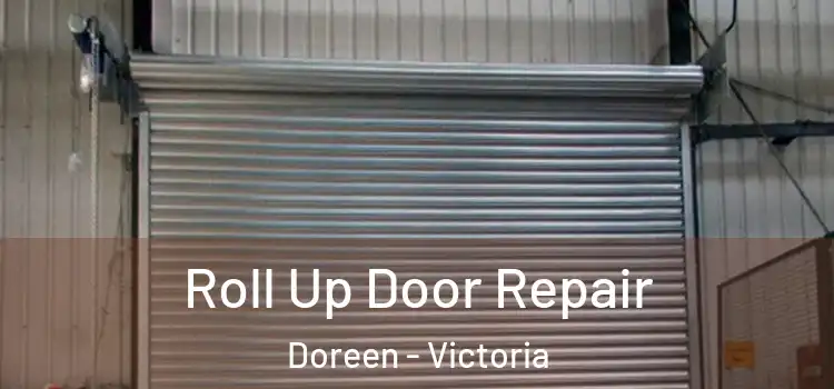 Roll Up Door Repair Doreen - Victoria