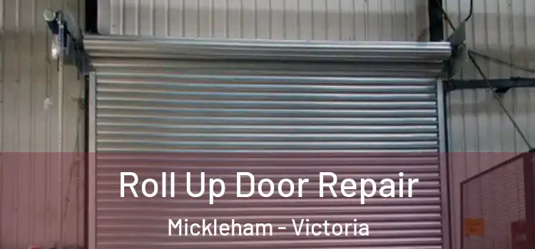 Roll Up Door Repair Mickleham - Victoria