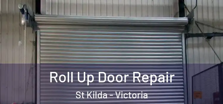 Roll Up Door Repair St Kilda - Victoria