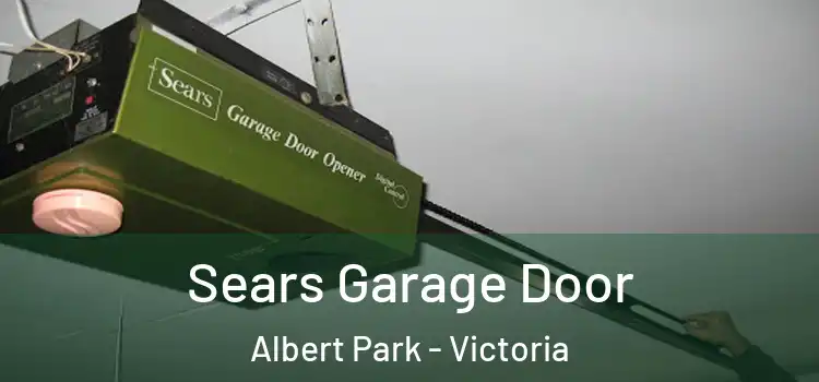 Sears Garage Door Albert Park - Victoria