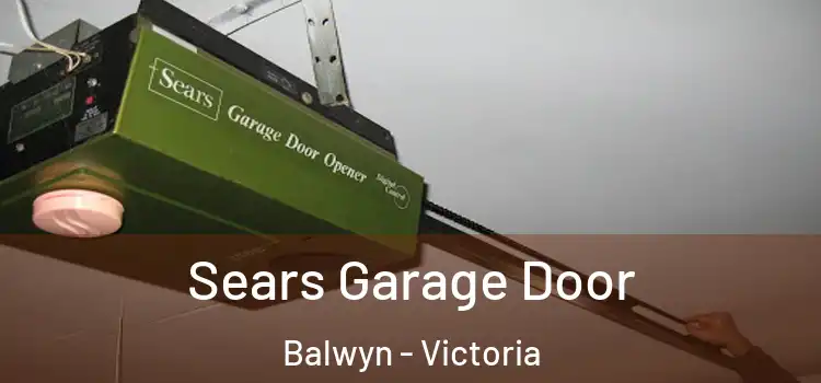 Sears Garage Door Balwyn - Victoria