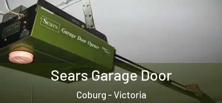 Sears Garage Door Coburg - Victoria