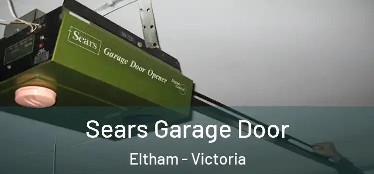 Sears Garage Door Eltham - Victoria