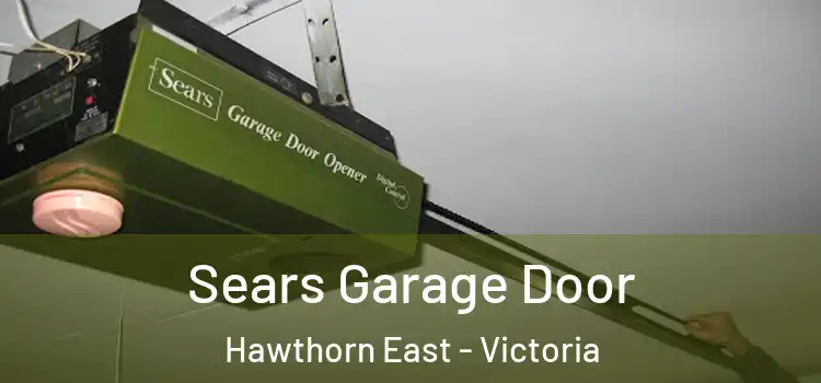 Sears Garage Door Hawthorn East - Victoria