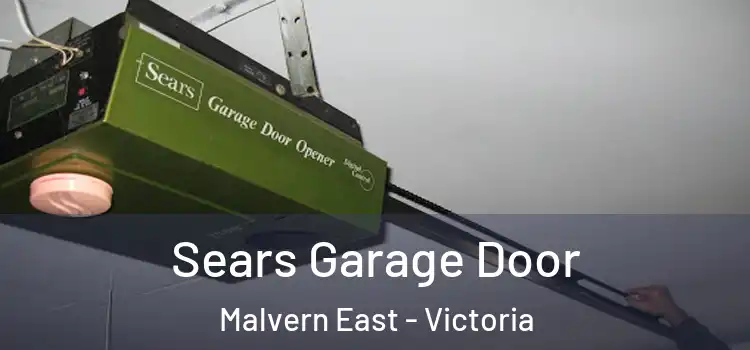 Sears Garage Door Malvern East - Victoria