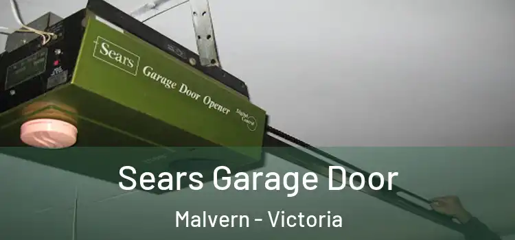 Sears Garage Door Malvern - Victoria