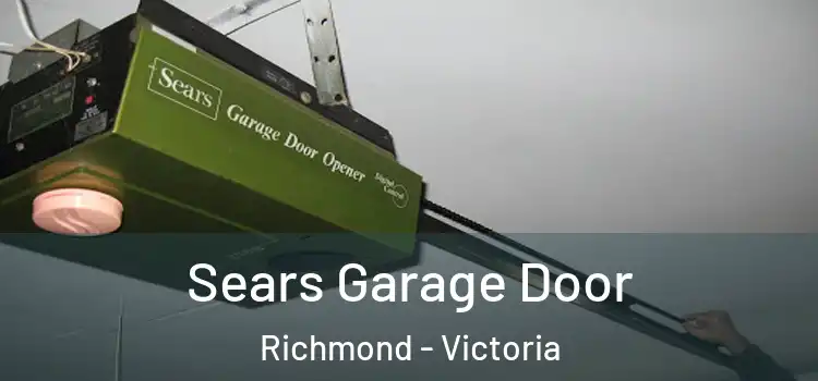 Sears Garage Door Richmond - Victoria