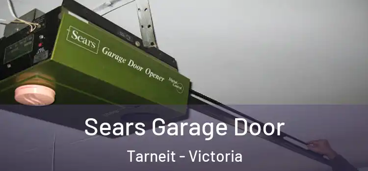 Sears Garage Door Tarneit - Victoria