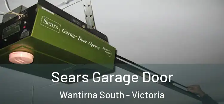 Sears Garage Door Wantirna South - Victoria