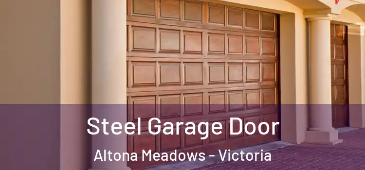 Steel Garage Door Altona Meadows - Victoria