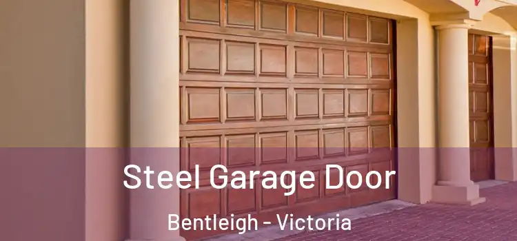 Steel Garage Door Bentleigh - Victoria